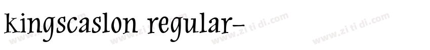 kingscaslon regular字体转换